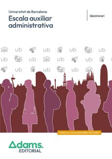 escala auxiliar administrativa universitat de barcelona. barcelon a. questionari-9788410777514