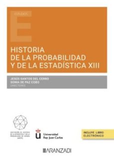 historia de la probabilidad y de la estadistica xiii-jesus santos del cerro-9788410851214