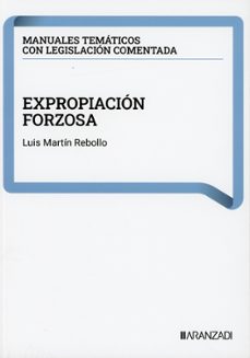 expropiacion forzosa-luis martin rebollo-9788410857414