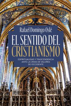 el sentido del cristianismo-rafael domingo osle-9788410940314