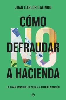 como no defraudar a hacienda (ebook)-juan carlos galindo-9788410941014