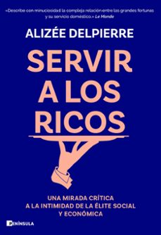 servir a los ricos-alizee delpierre-9788411003414