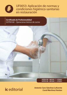 aplicacion de normas y condiciones higienico-sanitarias en restauracion. hotr0108 (ebook)-antonio caro sánchez-lafuente-coral martínez venteo-9788411035514
