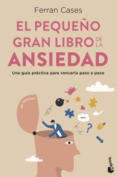 el pequeño gran libro de la ansiedad-ferran cases-9788411191814