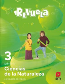 ciencias naturales 3º educacion primaria proyecto revuela madrid ed 2022-9788411204514