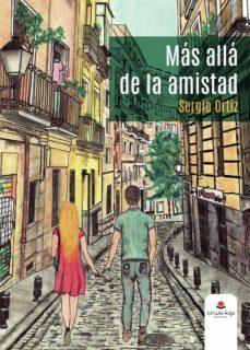 más allá de la amistad (ebook)-sergio ortiz-9788411283014