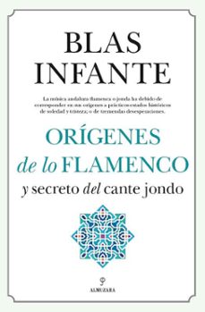 origenes de lo flamenco y el secreto del cante jondo-9788411310314