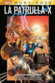 la patrulla x 2 arresto domiciliario - marvel must-have-9788411505314