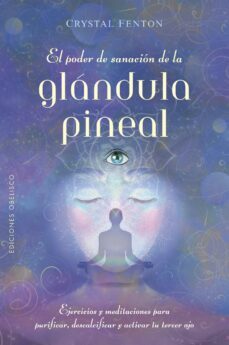 el poder de sanacion de la glandula pineal (ebook)-crystal fenton-9788411720014