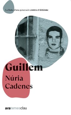guillem - ara temes clau-nuria cadenes-9788411730914