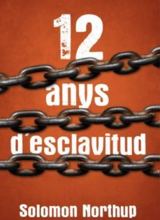 12 anys d escalvitud-solomon northup-9788412017014