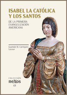 isabel la catolica y los santos-guzman m. carriquiry lecour-9788412051414