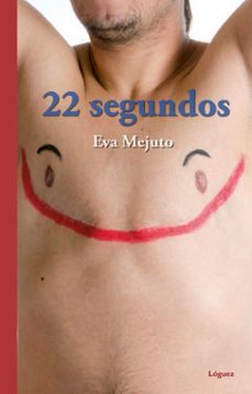 22 segundos-eva mejuto-9788412052114