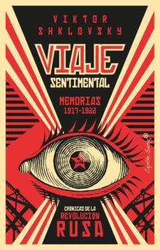viaje sentimental: memorias de 1917- 1922 (cronicas de la revolucion rusa)-victor sklovski-9788412064414