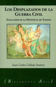 los desplazados de la guerra civil-juan carlos collado jimenez-9788412094114