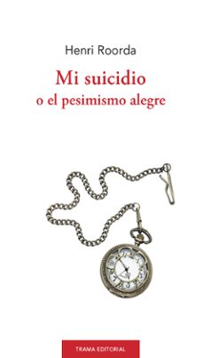 mi suicidio-henri roorda-9788412271614
