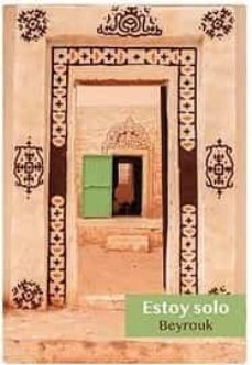 estoy solo-mbarek ould beyrouk-9788412302714