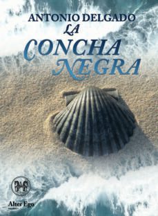 la concha negra (bahia de santander vol.2)-antonio delgado muñoz-9788412384314