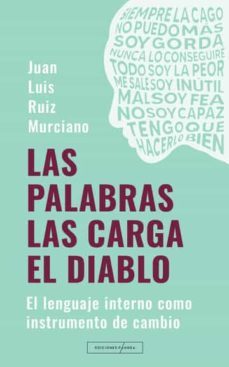las palabras las carga el diablo-juan luis ruiz murciano-9788412584714