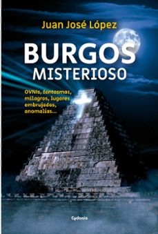 burgos misterioso-juan jose lopez-9788412597714