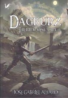 dagburz. tierra oscura (ebook)-jose gabriel alfaro-9788412715521