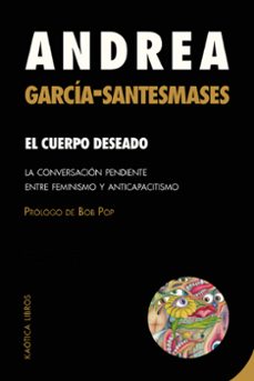 el cuerpo deseado (ebook)-andrea garcia-santesmases-9788412731514