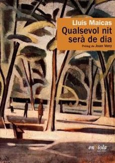 qualsevol nit sera de dia-lluis maicas-9788412737714