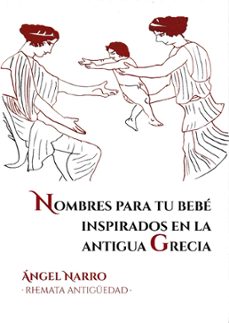 nombres para tu bebe inspirados en la antigua grecia-angel narro-9788412835014