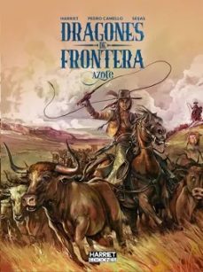 dragones de frontera azote-gregorio muro harriet-pedro camello-9788412900514