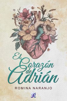 el corazon de adrian-romina naranjo-9788412924114