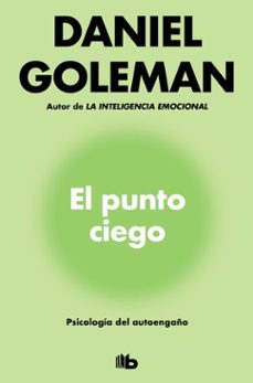 el punto ciego-daniel goleman-9788413140414