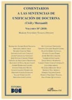 comentarios a las sentencias de unificacion de doctrina (civil y mercantil): volumen 10º (2018)-9788413243214