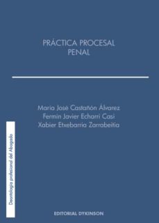 practica procesal penal. (ebook)-xavier; echarri casi, fermin javier; castañon alvarez, maria jose etxebarria zarrabeitia-9788413246314