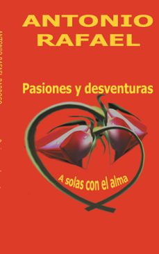 pasiones y desventuras-antonio rafael barroso-9788413264714