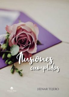 ilusiones cumplidas (ebook)-9788413310114