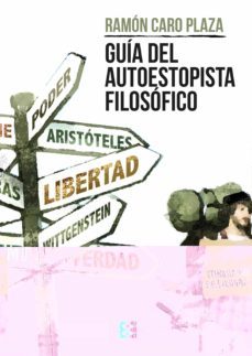 guía del autoestopista filosófico-ramon caro plaza-9788413390314