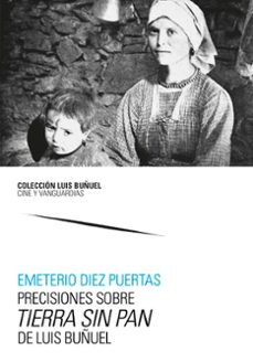 precisiones sobre tierra sin pan, de luis buñuel (ebook)-emeterio diez puertas-9788413408514