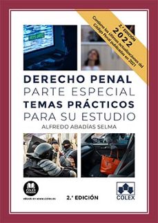 derecho penal parte especial. temas practicos para su estudio-alfredo abadias selma-9788413593814