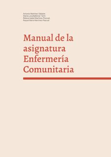 manual de la asignatura enfermería comunitaria-antonio martinez sabater-9788413733814