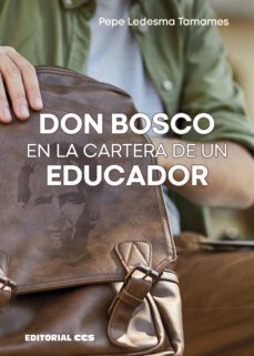 don bosco en la cartera de un educador-jose ledesma tamames-9788413790114