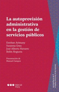 la autoprovision administrativa en la gestion de servicios publicos (ebook)-9788413813714