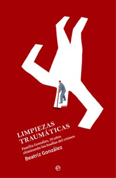 limpiezas traumaticas-beatriz gonzalez-9788413846514