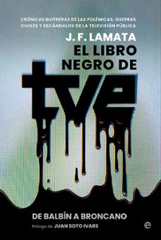 el libro negro de tve-j. f. lamata-9788413849614