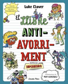 el llibre antiavorriment: especial superherois-luke clover-9788413895314