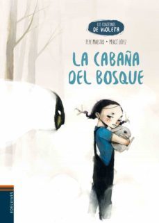 la cabaña del bosque (los cuadernos de violeta 2)-9788414001714