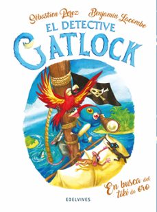 el detective gatlock 5: en busca del tiki de oro-sebastien perez-9788414042014
