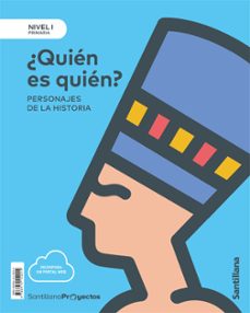 nivel i ¿quien es quien? personajes de la historia 1º educacion primaria castellano ed. 2018-9788414112014