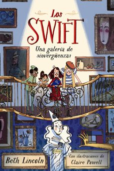 los swift 2: una galeria de sinverguenzas-beth lincoln-9788414335314