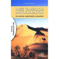 diez camellos arrodillados-ermes ronchi-9788415022114