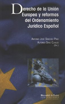derecho de la union europea y reformas del ordenamiento juridico español-9788415147114